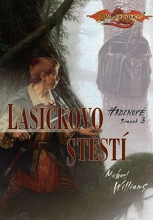 Hrdinové 3 - Lasičkovo štěstí