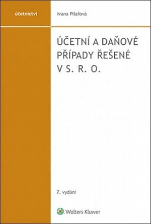 Účetní a daňové případy řešené v s. r. o., 7.  vydání