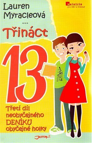 Třináct - Neobyčejný deník obyčejné holky