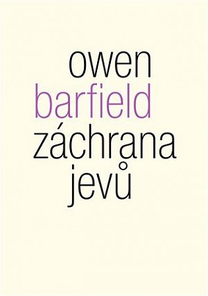 Záchrana jevů - Studie o idolech v myšlení