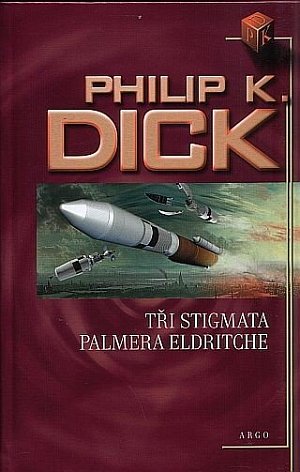 Tři stigmata Palmera Eldritche