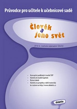 Průvodce pro učitele Člověk a jeho svět pro 4.ročník ZŠ