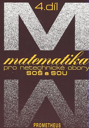 Matematika pro netechnické obory SOŠ a SOU, 4. díl