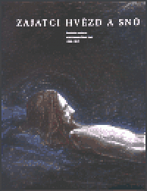 Zajatci hvězd a snů