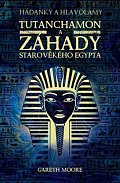 Tutanchamon a záhady starověkého Egypta
