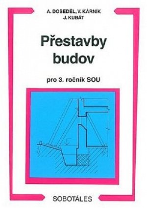 Přestavby budov 3.roč. SOU