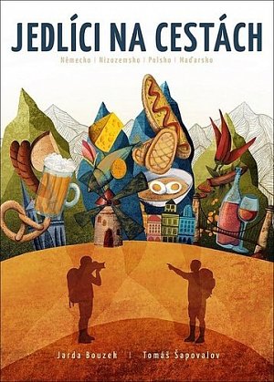 Jedlíci na cestách - Německo, Holandsko, Polsko, Maďarsko