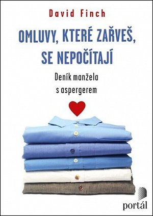 Omluvy, které zařveš, se nepočítají - Deník manžela s Aspergerem