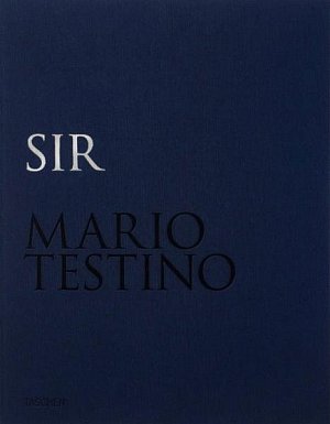 Mario Testino: SIR (Limited edition)