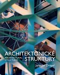 Architektonické Struktury / Architectural Structures
