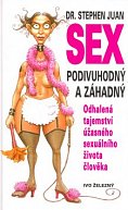 Sex podivuhodný a záhadný - odhalená tajemství úžasného sexuálního života člověka
