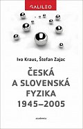 Česká a slovenská fyzika 1945-2005