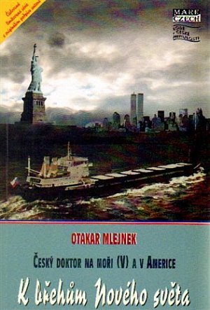 Český doktor na moři 5 - K břehům Nového světa