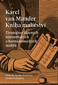 Kniha malířství - Životopisy slavných nizozemských a hornoněmeckých malířů