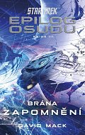 Star Trek: Epilog osudu - Kniha III - Brána zapomnění