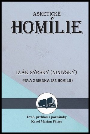 Izák Sýrsky (Ninivský) Asketické homílie