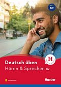 deutsch üben NEU:: Hören & Sprechen B2