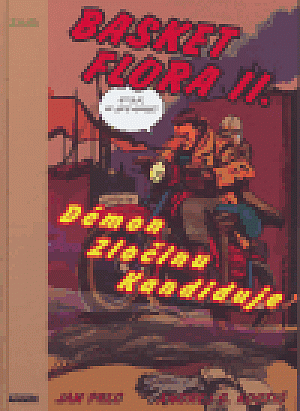 Basket Flora II - Démon zločinu kandiduje