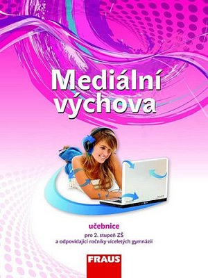 Mediální výchova - Učebnice, 2.  vydání