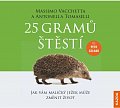 25 gramů štěstí - Jak vám maličký ježek může změnit život - CDm3 (Čte Petr Gelnar)
