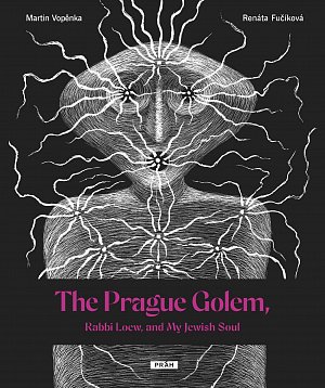 The Prague Golem, Rabbi Loew, and My Jewish Soul