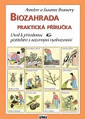 Biozahrada - praktická příručka