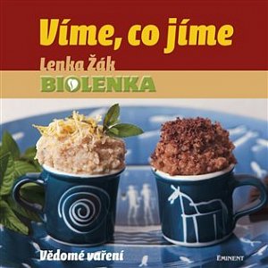 Víme, co jíme - Vědomé vaření