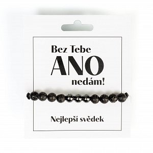 Náramek pro svědka - Bez tebe ANO nedám