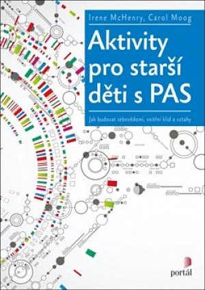 Aktivity pro starší děti s PAS - Jak budovat sebevědomí, vnitřní klid a vztahy