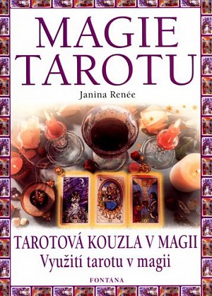 Magie tarotu - Tarotová kouzla v magii, Využití tarotu v magii