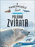 Fascinující svět v zemi sněhu a ledu Polární zvířata