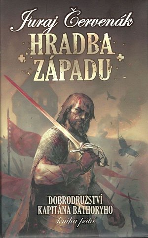 Dobrodružství kapitána Báthoryho 5 - Hradba západu