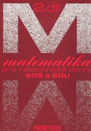 Matematika pro netechnické obory SOŠ a SOU, 2. díl