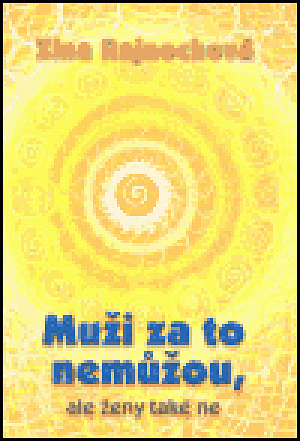 Muži za to nemůžou, ale ženy také ne