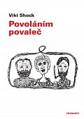 Povoláním povaleč