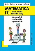 Matematika pro 6. roč. ZŠ - 1.díl (Opakování z aritmetiky a geometrie)
