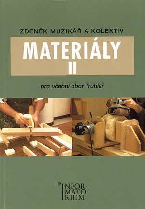 Materiály II - Pro učební obor Truhlář