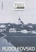 Zmizelé Čechy - Rudolfovsko