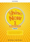 Shine Now 1 Teacher´s Guide with Digital pack Czech edition