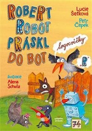 Robert robot práskl do bot
