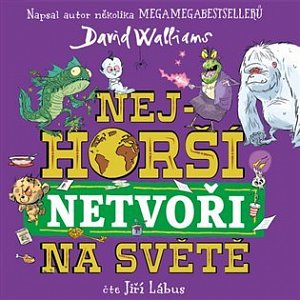 Nejhorší netvoři na světě - CDmp3 (Čte Jiří Lábus)