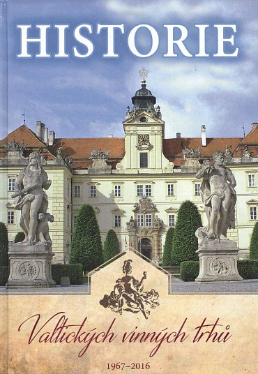 Náhled Historie Valtických vinných trhů 1967-2016