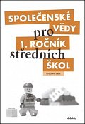 Společenské vědy pro 1.ročník SŠ - Pracovní sešit
