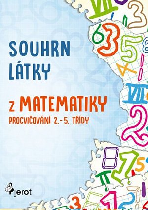 Souhrn látky z matematiky 1. stupeň ZŠ