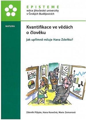 Kvantifikace ve vědách o člověku - Jak upřímně miluje Hana Zdeňka?