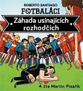 Fotbaláci 1 - Záhada usínajících rozhodčí - CDmp3 (Čte Martin Písařík)