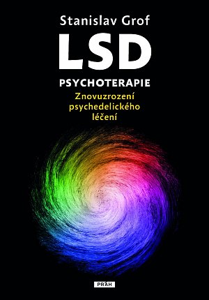 LSD psychoterapie - Znovuzrození psychedelického léčení