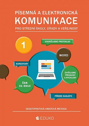 Písemná a elektronická komunikace 1 - desetiprstová hmatová metoda, 4.  vydání