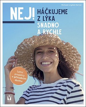 Háčkujeme z lýka – Snadno a rychle