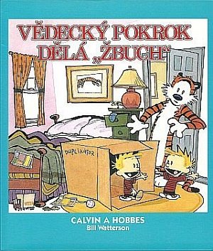 Calvin a Hobbes 6 - Vědecký pokrok dělá „žbuch!“